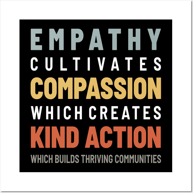 Empathy Compassion Kind Action Communities - Vintage Color Wall Art by Bunder Score